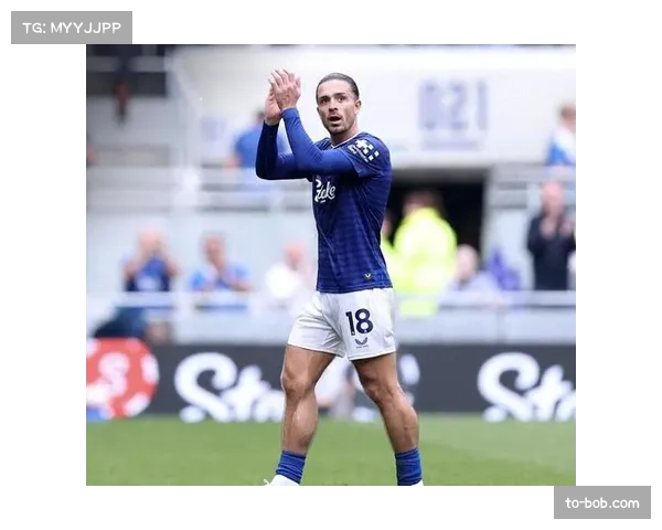 格拉利什加盟埃弗顿后助攻频频 展现核心价值 格拉利什加盟埃弗顿后助攻频频 展现核心价值